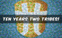 10 Years of Two Tribes!